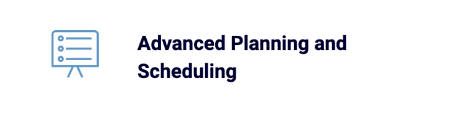 Advanced Planning and Scheduling