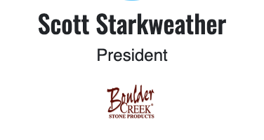 Scott Starkweather President Boulder Creek Stone