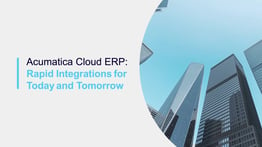 Rapid Integrations for Today and Tomorrow with Acumatica-thumb